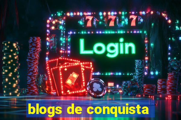 blogs de conquista